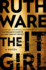 The It Girl: the Deliciously Dark New Thriller From the Global Bestseller