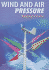 Wind and Air Pressure (Measuring the Weather)