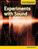 Experiments With Sound: Explaining Sound (Do It Yourself)