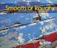 Smooth Or Rough