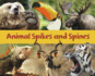 Animal Spikes and Spines (Acorn Read-Aloud: Animal Spikes and Spines)