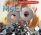 Metal (Exploring Materials)