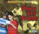 Playing With Friends: Comparing Past and Present (Comparing Past and Present, Acorn Level H)