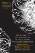 The Concept of Definiteness and Its Application to Automated Reference Resolution: English and German (Berkeley Insights in Linguistics and Semiotics)