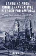 Learning From Counternarratives in Teach for America