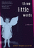 Three Little Words: a Memoir