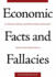 Economic Facts and Fallacies