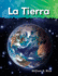 Teacher Created Materials-Science Readers: a Closer Look: La Tierra (Earth)-Grade 2-Guided Reading Level I