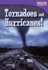 Tornadoes and Hurricanes! Learn About the Hurricanes and Tornadoes With This Captivating Book for Grades 2-4