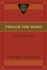 Preach the Word: Essays on Expository Preaching: In Honor of R. Kent Hughes