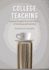 College Teaching: Practical Insights From the Science of Teaching and Learning