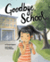 Goodbye, School