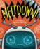 Meltdown!