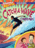 Catch-a-Wave Compounds