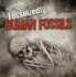 Human Fossils (Fossilized! )