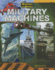 Military Machines (Machines in Motion)