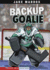 Backup Goalie (Jake Maddox Sports Stories) (Impact Books)