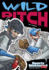 Sports Illustrated Kids Graphic Novels: Wild Pitch