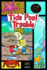 Tide Pool Trouble