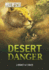 Desert Danger (Wild Rescue)