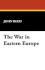 The War in Eastern Europe
