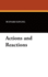 Actions and Reactions