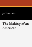 The Making of an American