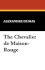The Chevalier de Maison-Rouge