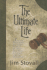 The Ultimate Life: a Novel
