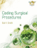 Coding Surgical Procedures: Beyond the Basics (Health Information Management Product)