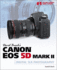 David Busch's Canon Eos 5d Mark II Guide to Digital Slr Photography