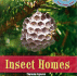 Insect Homes (Home Sweet Home)