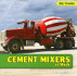 Cement Mixers at Work
