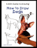 How to Draw Dogs