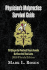 Physician's Malpractice Survival Guide: 10 Steps to Protect Your Assets Before It's Too Late: 2008 Florida Edition