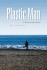 Plastic Man: a Novel of the Sixties
