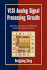 Vlsi Analog Signal Processing Circuits: Algorithm, Architecture, Modeling, and Circuit Implementation