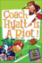 Coach Hyatt is a Riot!