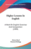 Higher Lessons In English: A Work On English Grammar And Composition (1909)