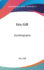 Eric Gill: Autobiography