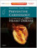 Preventive Cardiology: Companion to Braunwald's Heart Disease [With Access Code]