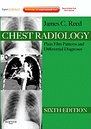 Chest Radiology: Plain Film Patterns and Differential Diagnoses, Expert Consult-Online and Print