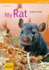 My Rat (My Pet Series)