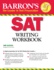 Barron�S Sat Writing Workbook