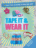 Tape It & Wear It (Tape It and...Duct Tape Series)