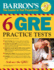 6 Gre Practice Tests (Barron's 6 Gre Practice Tests)