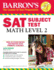 Sat Math Level 2 (Barrons Sat Subject Test Math Level 2)
