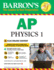 Ap Physics 1 With Online Tests (Barron's Ap Physics 1 and 2)