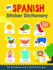 My Spanish Sticker Dictionary: Build Bilingual Vocabulary Through Fun Sticker Play