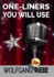 One Liners You Will Use